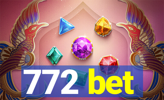 772 bet